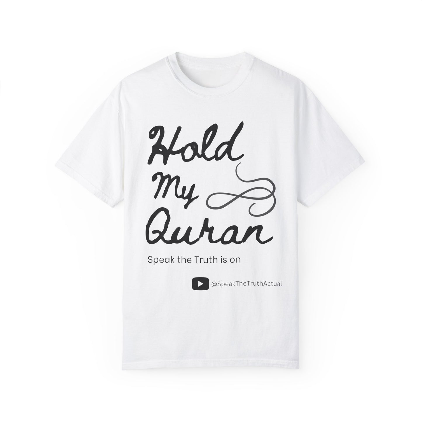 Hold My Quran Unisex Garment-Dyed T-shirt
