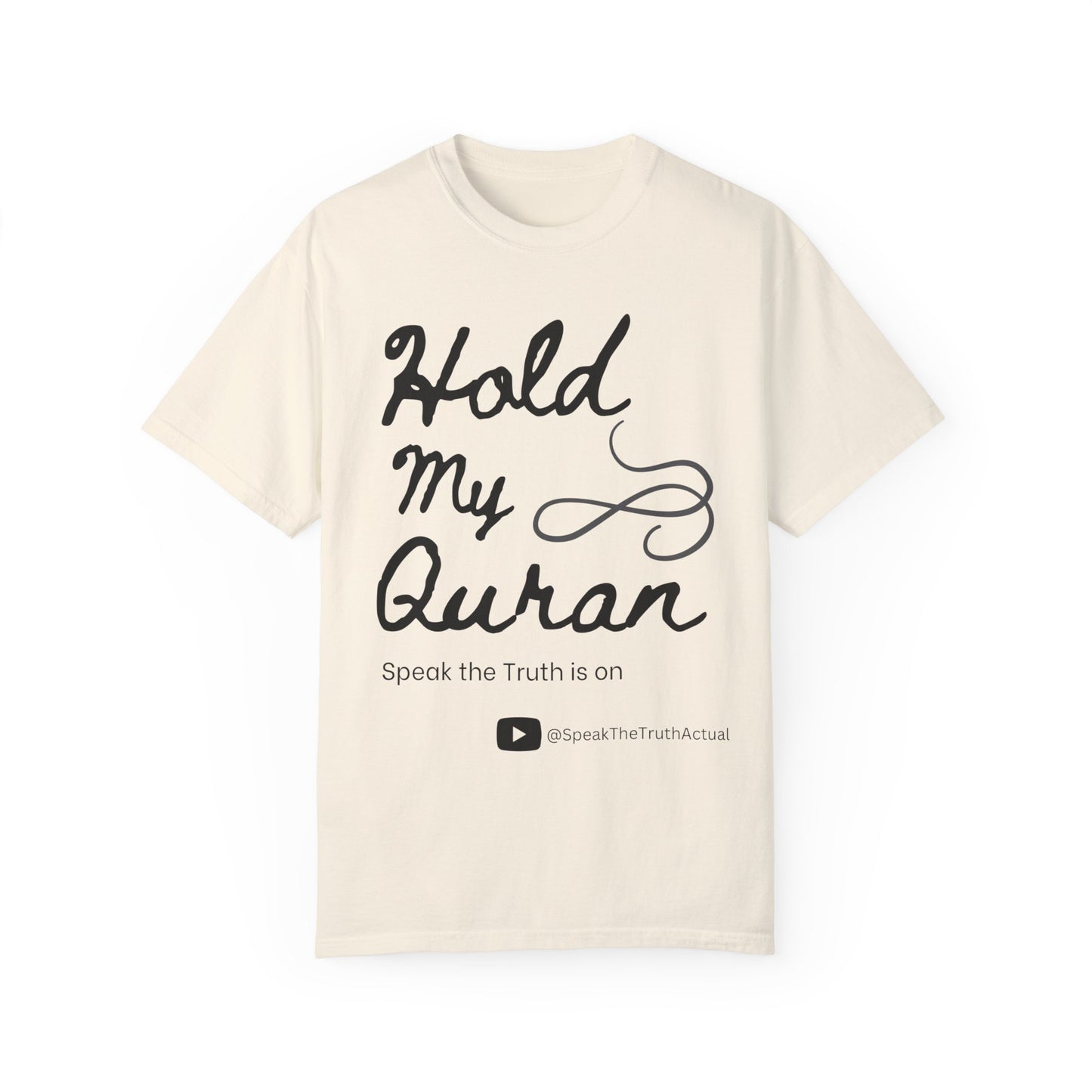Hold My Quran Unisex Garment-Dyed T-shirt